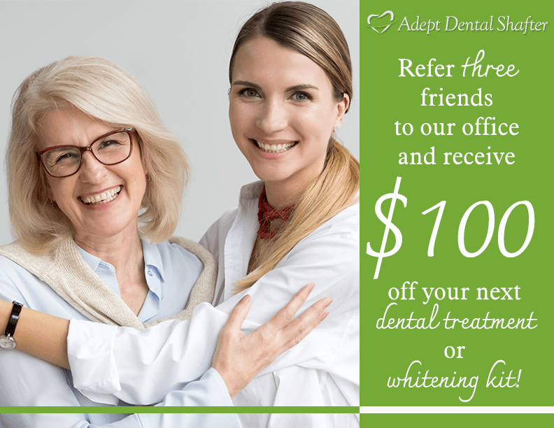 Refer 3 friends to our office and receive $100 off your next dental treatment or whitening kit!